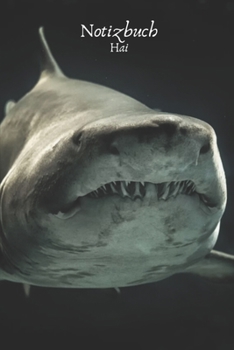 Notizbuch Hai: Notizbuch, Tagebuch zum selbst Eintragen für Schule, Hobby und Freizeit (German Edition)