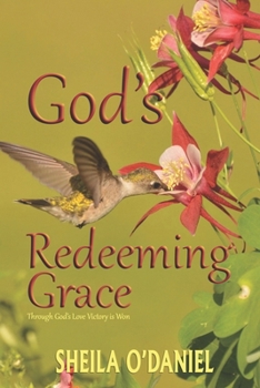 Paperback God's Redeeming Grace: Through God's Love Victory Is Won Book