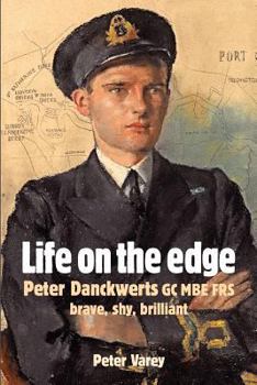 Paperback Life on the Edge: Peter Danckwerts GC MBE Frs Book