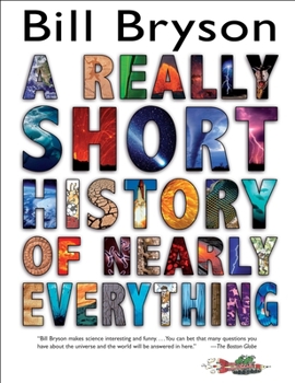 Hardcover A Really Short History of Nearly Everything Book