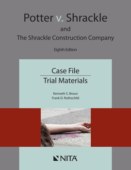 Paperback Potter v. Shrackle and The Shrackle Construction Company: Case File, Trial Materials Book