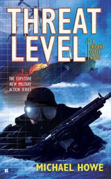 Threat Level - Book #3 of the Trident Force