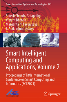 Paperback Smart Intelligent Computing and Applications, Volume 2: Proceedings of Fifth International Conference on Smart Computing and Informatics (Sci 2021) Book