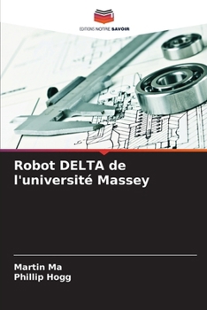 Paperback Robot DELTA de l'université Massey [French] Book