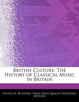 Paperback British Culture: The History of Classical Music in Britain Book