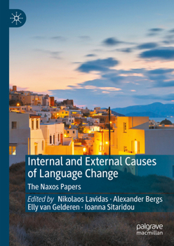 Hardcover Internal and External Causes of Language Change: The Naxos Papers Book
