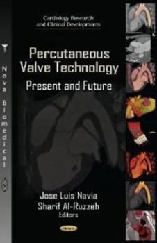 Hardcover Percutaneous Valve Technology: Present and Future (Cardiology Research and Clinical Developments) Book