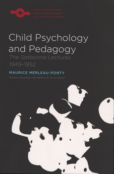 Paperback Child Psychology and Pedagogy: The Sorbonne Lectures 1949-1952 Book