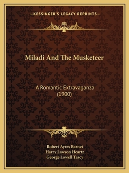 Miladi and the Musketeer: A Romantic Extravaganza