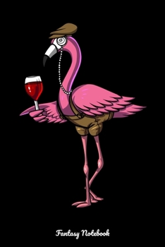 Fantasy Notebook: Flamingo Party Notebook