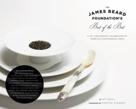 Hardcover The James Beard Foundation's Best of the Best: A 25th Anniversary Celebration of America's Outstanding Chefs Book
