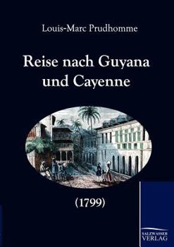 Paperback Reise nach Guyana und Cayenne (1799) [German] Book