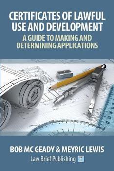 Paperback 'Certificates of Lawful Use and Development: A Guide to Making and Determining Applications Book
