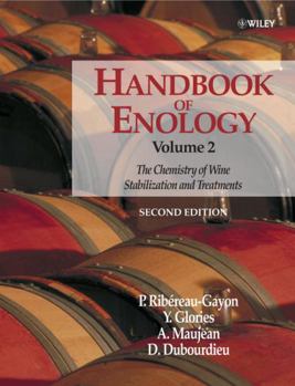 Hardcover Handbook of Enology: The Chemistry of Wine, Stabilization And Treatments Book