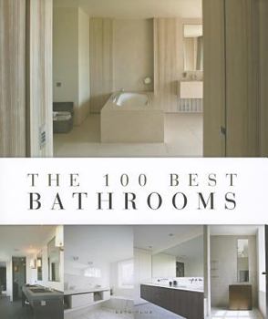 Hardcover The 100 Best Bathrooms Book