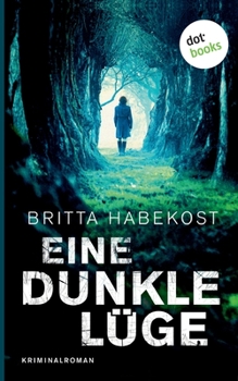 Paperback Eine dunkle Lüge - Der zweite Fall für Jelene Bahl: Kriminalroman [German] Book