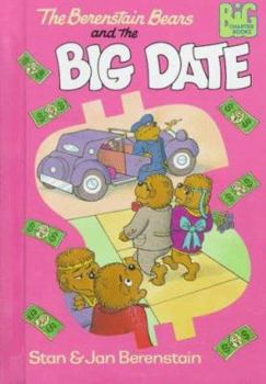 The Berenstain Bears and the Big Date (Big Chapter Books) - Book  of the Berenstain Bears Big Chapter Books