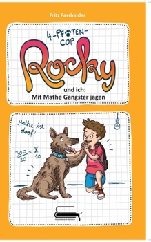 Paperback 4-Pfoten-COP Rocky und ich - Mit Mathe Gangster jagen [German] Book