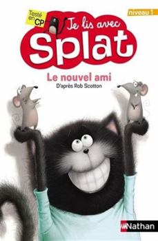 Paperback Le nouvel ami - Niveau 1 - Je lis avec Splat [French] Book