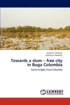 Paperback Towards a slum - free city in Buga Colombia Book