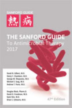 Paperback The Sanford Guide to Antimicrobial Therapy 2017 Book