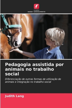 Paperback Pedagogia assistida por animais no trabalho social [Portuguese] Book