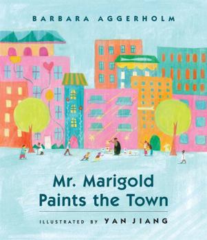 Hardcover Mr. Marigold Paints the Town Book