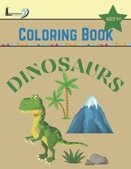 Paperback Dinosaurs Coloring Book: Gifts For Kids Ages 9 And Up Book