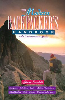 Paperback The Modern Backpacker's Handbook: An Environmental Guide Book