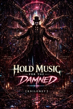 Paperback Hold Music for the Damned: A Standalone EXILENET Prequel Book