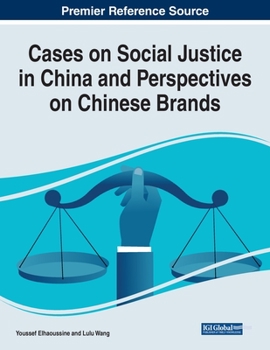 Paperback Cases on Social Justice in China and Perspectives on Chinese Brands Book