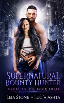 Magic Touch - Book #3 of the Supernatural Bounty Hunter