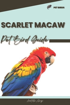 Paperback Scarlet Macaw: Pet bird guide Book