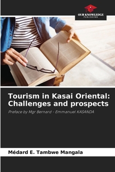 Tourism in Kasai Oriental: Challenges and prospects