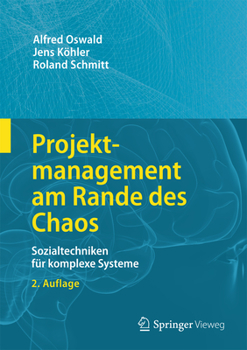 Hardcover Projektmanagement Am Rande Des Chaos: Sozialtechniken Für Komplexe Systeme [German] Book