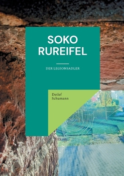 Paperback SOKO Rureifel: Der Legionsadler [German] Book