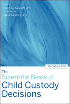 Hardcover The Scientific Basis of Child Custody Decisions Book