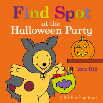 Board book Find Spot at the Halloween Party: A Lift-The-Flap Book