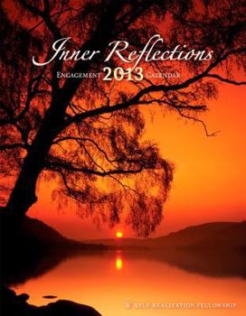 Calendar Inner Reflections Engagement Calendar 2013: Selections from the Writings of Paramahansa Yogananda (Engagement Diary) Book