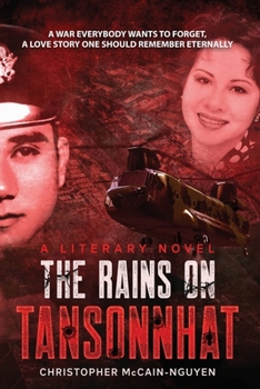 Paperback The Rains on Tan Son Nhat: No One Is Wiser Than Destiny Book