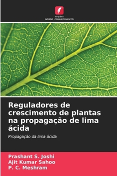 Paperback Reguladores de crescimento de plantas na propagação de lima ácida [Portuguese] Book
