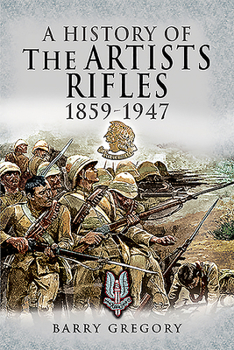 Paperback A History of the Artists Rifles, 1859-1947 Book