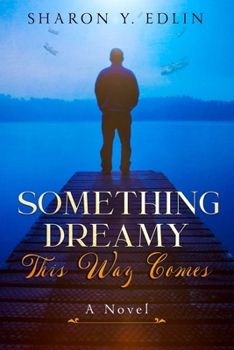 Paperback Something Dreamy This Way Comes Book