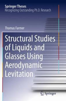 Paperback Structural Studies of Liquids and Glasses Using Aerodynamic Levitation Book