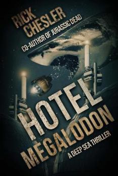 Paperback Hotel Megalodon: A Deep Sea Thriller Book