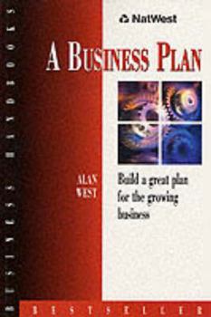 Paperback A Business Plan: Build a Great Plan for the Growing Business Book