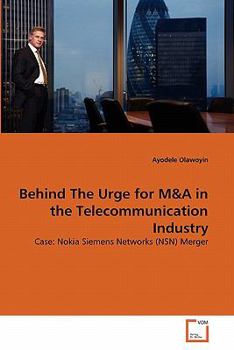 Paperback Behind The Urge for M&A in the Telecommunication Industry Book