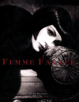 Hardcover Femme Fatale: Famous Beauties Then and Now Book