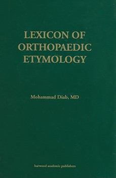 Hardcover Lexicon Orthopaedic Etymology Book