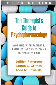 Paperback The Therapist's Guide to Psychopharmacology: Working with Patients, Families, and Physicians to Optimize Care Book
